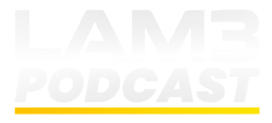 LAM3 Podcast